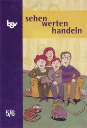 Sehen-werten-handeln / 5./6. Schuljahr - Schülerbuch