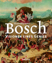 Hieronymus Bosch - Visionen eines Genies