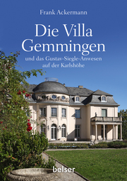 Die Villa Gemmingen und das Gustav-Siegle-Anwesen auf der Karlshöhe