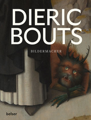 Dieric Bouts - Bildermacher