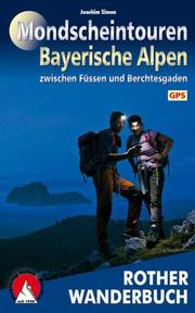 Mondscheintouren Bayerische Alpen