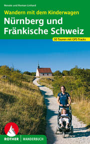 Wandern mit dem Kinderwagen: Nürnberg und Fränkische Schweiz