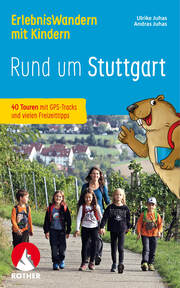 Erlebniswandern mit Kindern Rund um Stuttgart