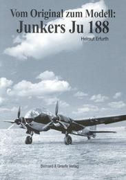 Vom Original zum Modell: Junkers Ju 188