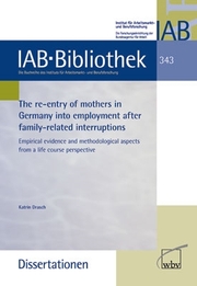 The re-entry of mothers in Germany into employment after family-related interruptions