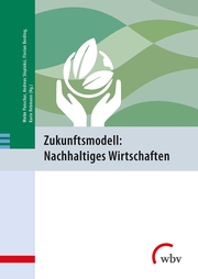 Zukunftsmodell: Nachhaltiges Wirtschaften - Cover