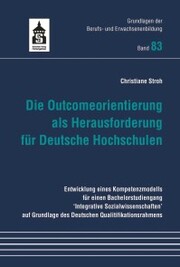 Die Outcomeorientierung als Herausforderung für Deutsche Hochschulen