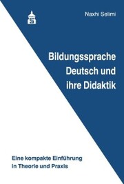Bildungssprache Deutsch und ihre Didaktik
