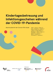 Kindertagesbetreuung und Infektionsgeschehen während der COVID-19-Pandemie - Cover