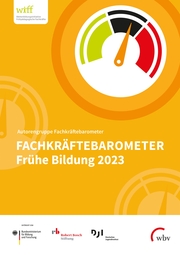 Fachkräftebarometer Frühe Bildung 2023 - Cover