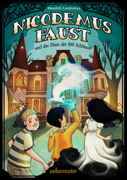 Nicodemus Faust und das Haus der 100 Schlüssel - Cover