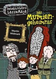 Detektivbüro LasseMaja - Das Mumiengeheimnis (Bd. 2)