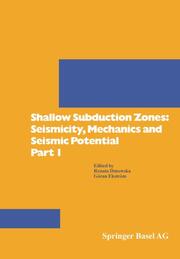 Shallow Subduction Zones: Seismicity, Mechanics and Seismic Potential Part 1