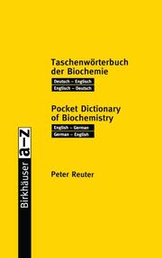 Taschenwörterbuch der Biochemie/Pocket Dictionary of Biochemistry
