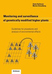 Monitoring and surveillance of genetically modified higher plants