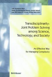 Transdisciplinarity: Joint Problem Solving among Science, Technology, and Society