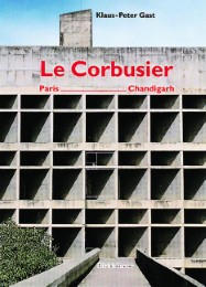 Le Corbusier, Paris - Chandigarh - Abbildung 1