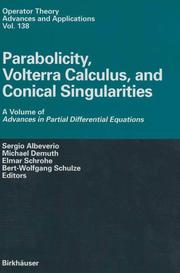 Parabolicity, Volterra Calculus and Conical Singularities