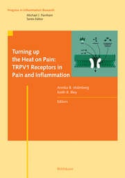 Turning up the Heat on Pain: Vanilloid Receptors in Pain and Inflammation