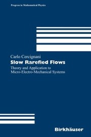 Slow Rarefied Flows