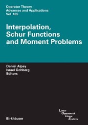 Interpolation, Schur Functions and Moment Problems - Cover