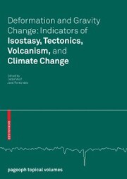 Deformation and Gravity Change: Indicators of Isostasy, Tectonics, Volcanism, and Climate Change - Cover