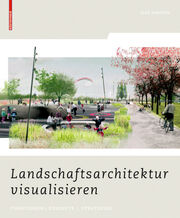 Landschaftsarchitektur visualisieren - Cover