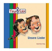 Tina & Tobi - Unsere Lieder