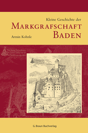 Kleine Geschichte der Markgrafschaft Baden - Cover