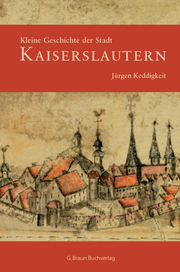 Kleine Geschichte der Stadt Kaiserslautern