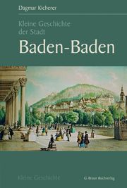 Kleine Geschichte der Stadt Baden-Baden