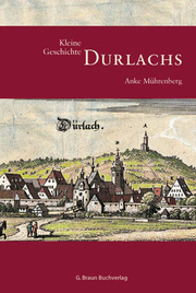 Kleine Geschichte Durlachs