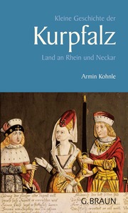 Kleine Geschichte der Kurpfalz - Cover