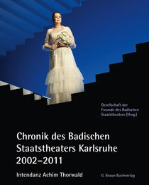 Chronik des Badischen Staatstheaters Karlsruhe 2002-2011 - Cover