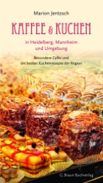 Kaffee & Kuchen in Heidelberg, Mannheim und Umgebung