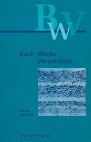 Bach Werkverzeichnis. Kleine Ausgabe