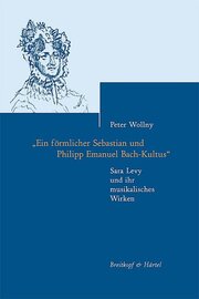 'Ein förmlicher Sebastian und Philipp Emanuel Bach-Kultus'