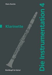 Die Instrumentation / Die Klarinette