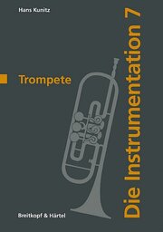Die Instrumentation / Die Trompete