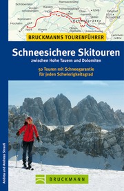 Schneesichere Skitouren zwischen Hohen Tauern und Dolomiten