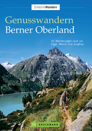 Genusswandern Berner Oberland