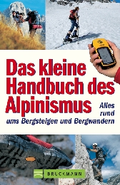 Das kleine Handbuch des Alpinismus