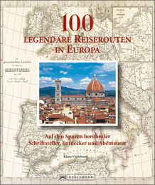 100 legendäre Reiserouten in Europa - Cover