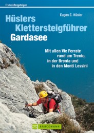 Hüslers Klettersteigführer Gardasee
