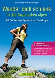 Wander dich schlank in den Bayerischen Alpen