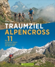 Traumziel Alpencross - Cover