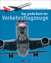 Das große Buch der Verkehrsflugzeuge