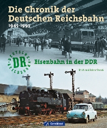 Die Chronik der Deutschen Reichsbahn