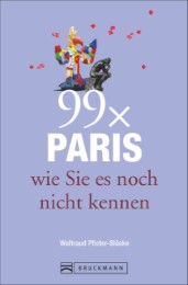 99x Paris wie Sie es noch nicht kennen - Cover