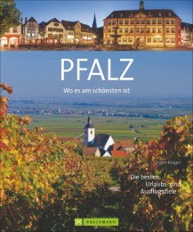 Pfalz- Wo es am schönsten ist